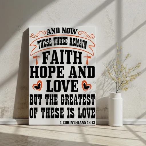 Canvas Wall Art Bible Verse And now these three remain faith hope and love