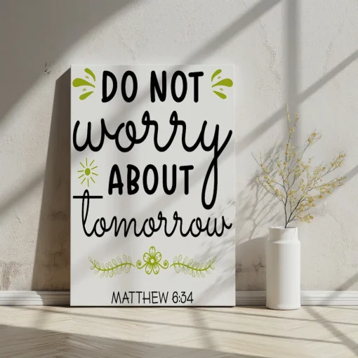 Canvas Wall Art Bible Verse Do not worry about tomorrow