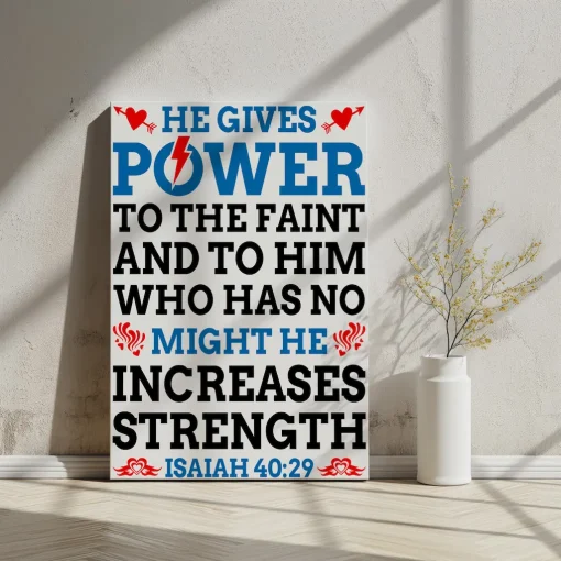 Canvas Wall Art Bible Verse He gives power to the faint