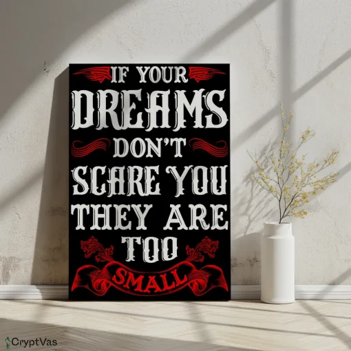 Canvas Wall Art Motivational Design If your dreams don't scare you