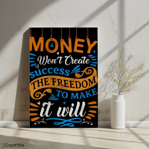 Canvas Wall Art Motivational Design Money won't create success