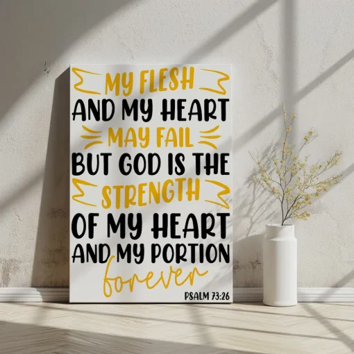 Canvas Wall Art Bible Verse My flesh and my heart may fail