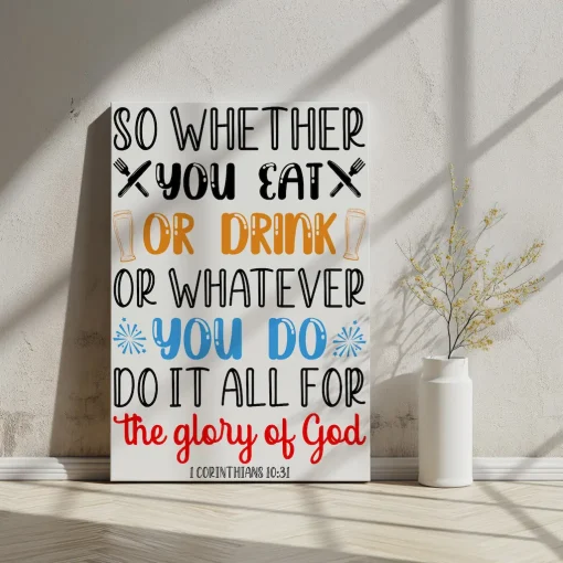 Canvas Wall Art Bible Verse So whether you eat or drink