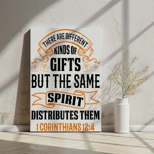 Canvas Wall Art Bible Verse There are different kinds of gifts