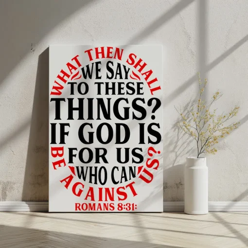 Canvas Wall Art Bible Verse What then shall we say to these things