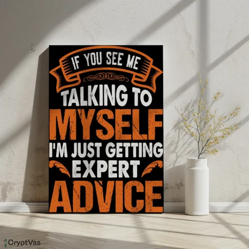 Canvas Wall Art Motivational Design if you see me talking to myself